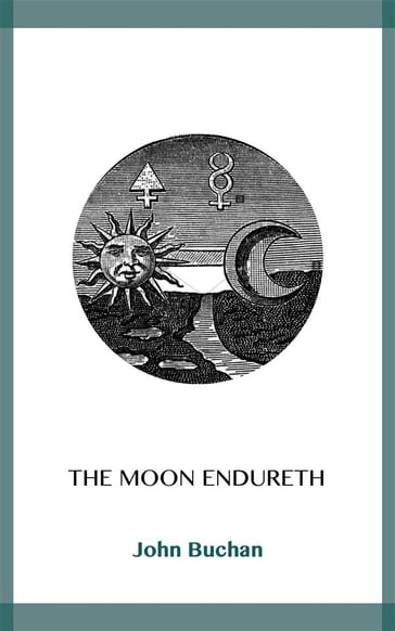 The Moon Endureth - John Buchan