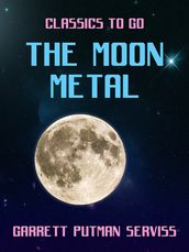 The Moon Metal