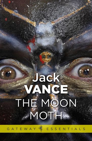 The Moon Moth and Other Stories - Jack Vance