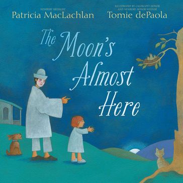 The Moon's Almost Here - Patricia MacLachlan