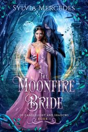 The Moonfire Bride