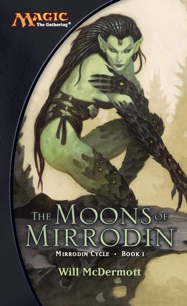 The Moons of Mirrodin - Will McDermott