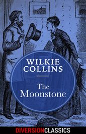 The Moonstone (Diversion Classics)