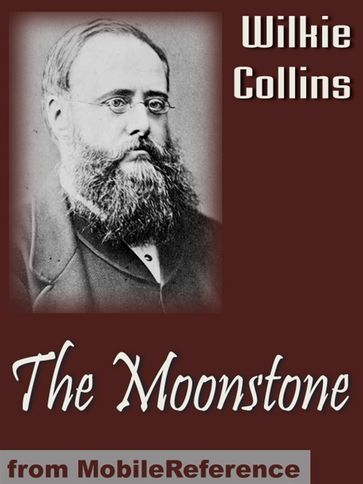 The Moonstone (Mobi Classics) - Collins Wilkie