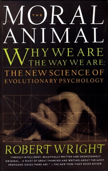 The Moral Animal - Robert Wright