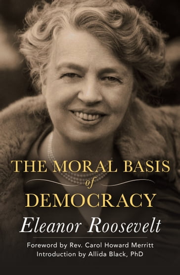 The Moral Basis of Democracy - Eleanor Roosevelt