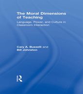 The Moral Dimensions of Teaching