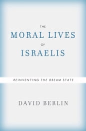 The Moral Lives of Israelis