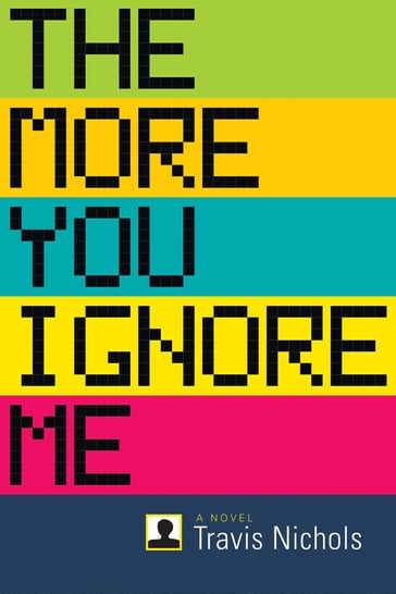 The More You Ignore Me - Travis Nichols