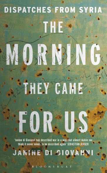 The Morning They Came for Us - Janine di Giovanni