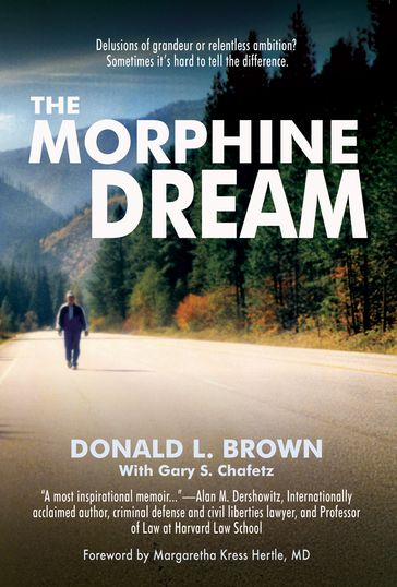 The Morphine Dream - Donald L. Brown - Gary S. Chafetz