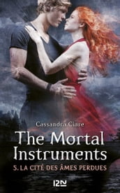 The Mortal Instruments - tome 5 La cité des âmes perdues