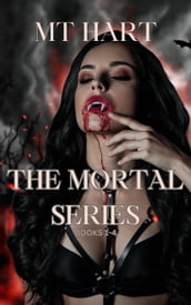 The Mortal Series, Books 1 - 4