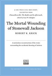 The Mortal Wounding of Stonewall Jackson