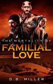 The Mortality of Familial Love