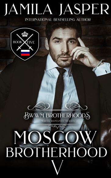 The Moscow Brotherhood: A Mafia Romance - Jamila Jasper