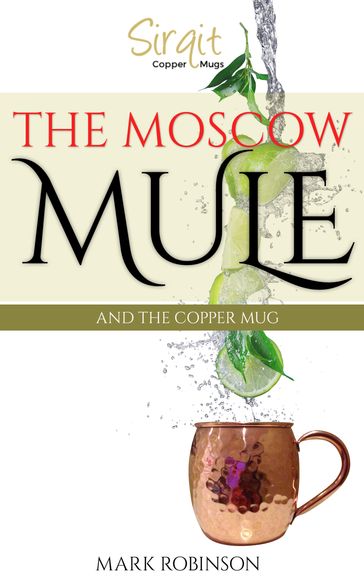 The Moscow Mule And The Copper Mug - Mark Robinson