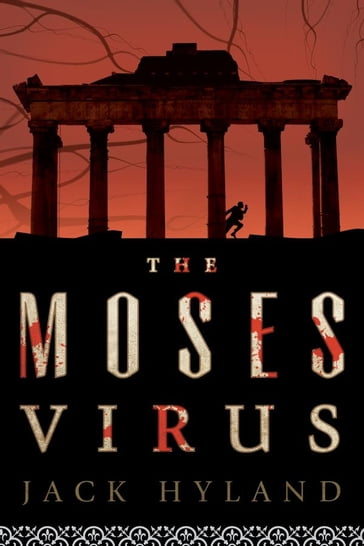 The Moses Virus - Jack Hyland
