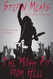 The Mosh Pit from Hell