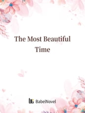 The Most Beautiful Time