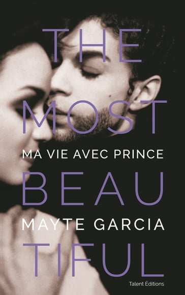 The Most Beautiful : Ma vie avec Prince - MAYTE GARCIA