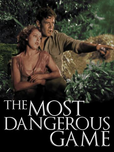 The Most Dangerous Game - Richard Connell