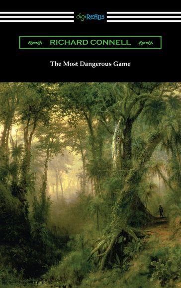 The Most Dangerous Game - Richard Connell