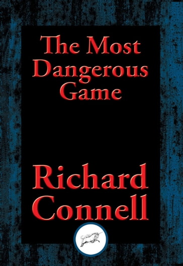 The Most Dangerous Game - Richard Connell