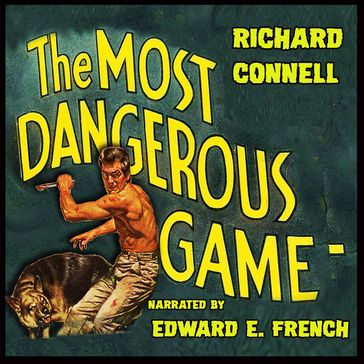 The Most Dangerous Game - Richard Connell