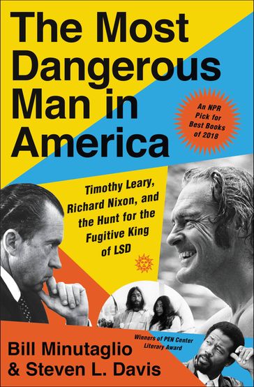 The Most Dangerous Man in America - Bill Minutaglio - Steven L. Davis