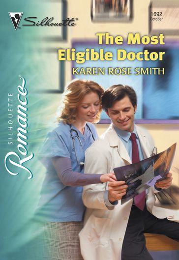 The Most Eligible Doctor (Mills & Boon Silhouette) - Karen Rose Smith