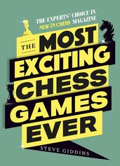 The Most Exciting Chess Games Ever