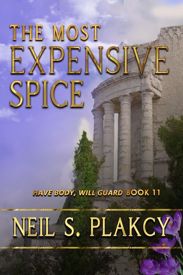 The Most Expensive Spice - Neil Plakcy