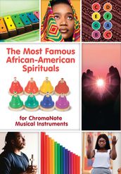 The Most Famous African-American Spirituals for ChromaNote Musical Instruments
