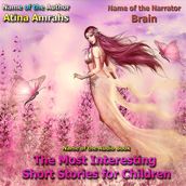 The Most Interesting Short Stories for Children