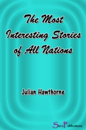 The Most Interesting Stories of All Nations