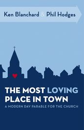 The Most Loving Place in Town