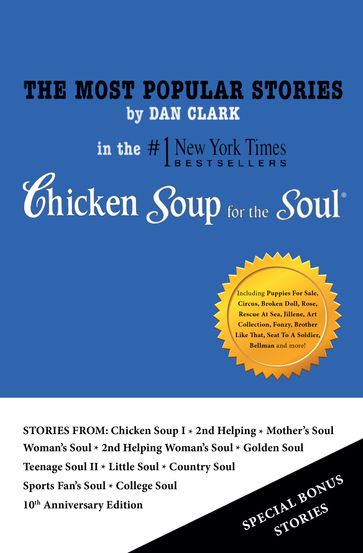 The Most Popular Stories By Dan Clark In Chicken Soup For The Soul - Dan Clark