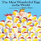 The Most Wonderful Egg in the World
