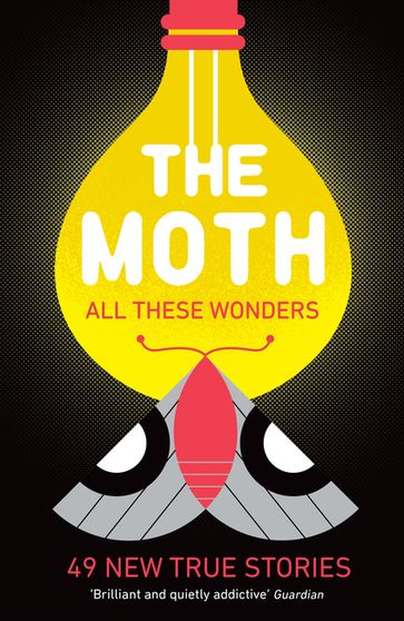The Moth - All These Wonders - MOTH THE