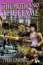 The Moth and the Flame: A Yoelin Thibbony Rescue