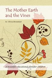 The Mother Earth and the Vines