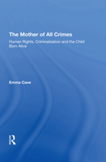 The Mother of All Crimes - Emma Cave