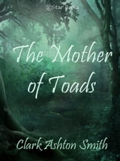 The Mother of Toads