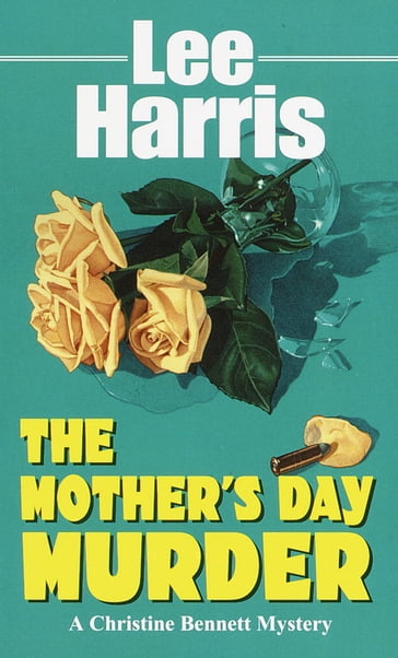 The Mother's Day Murder - Lee Harris