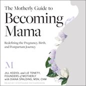 The Motherly Guide to Becoming Mama