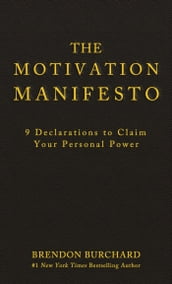 The Motivation Manifesto