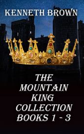 The Mountain King Collection Books 1 - 3