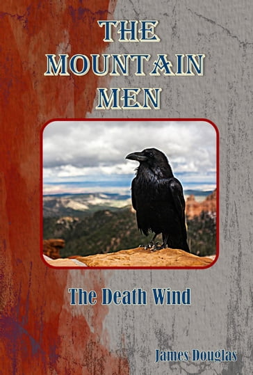 The Mountain Men: The Death Wind - James Douglas