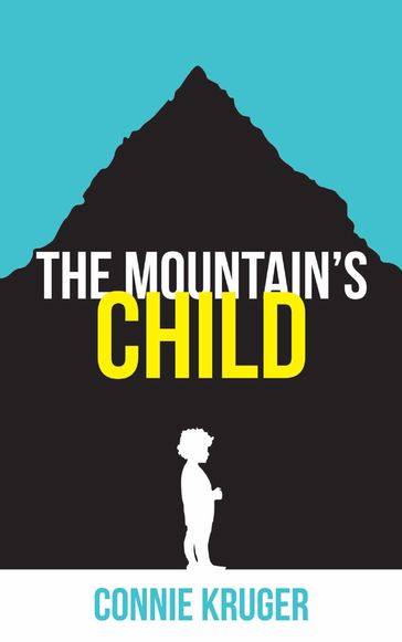 The Mountain's Child - Connie Kruger